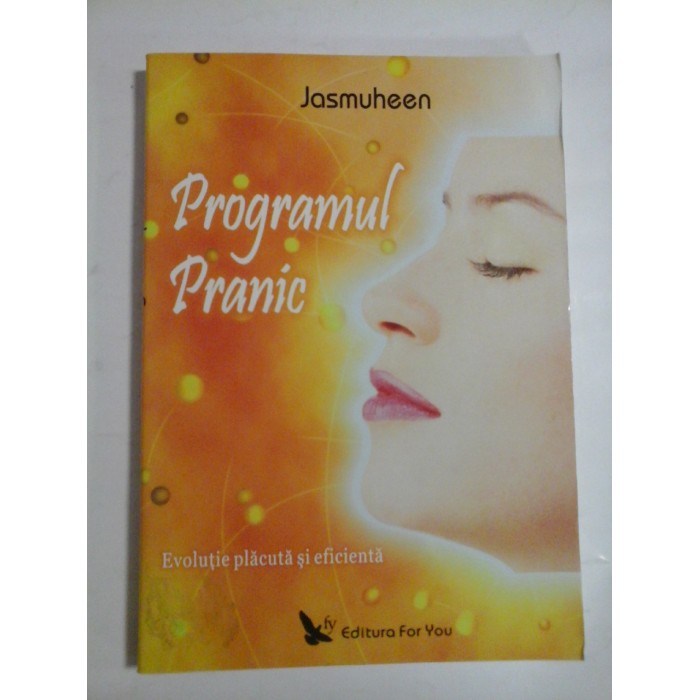 PROGRAMUL  PRANIC  Evolutie placuta si eficienta  -  JASMUHEEN 